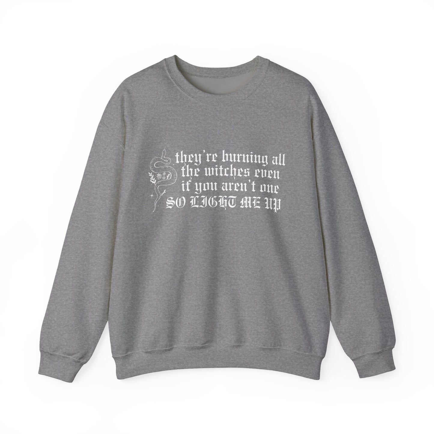 Burning All The Witches, Light Me Up Crewneck Sweatshirt