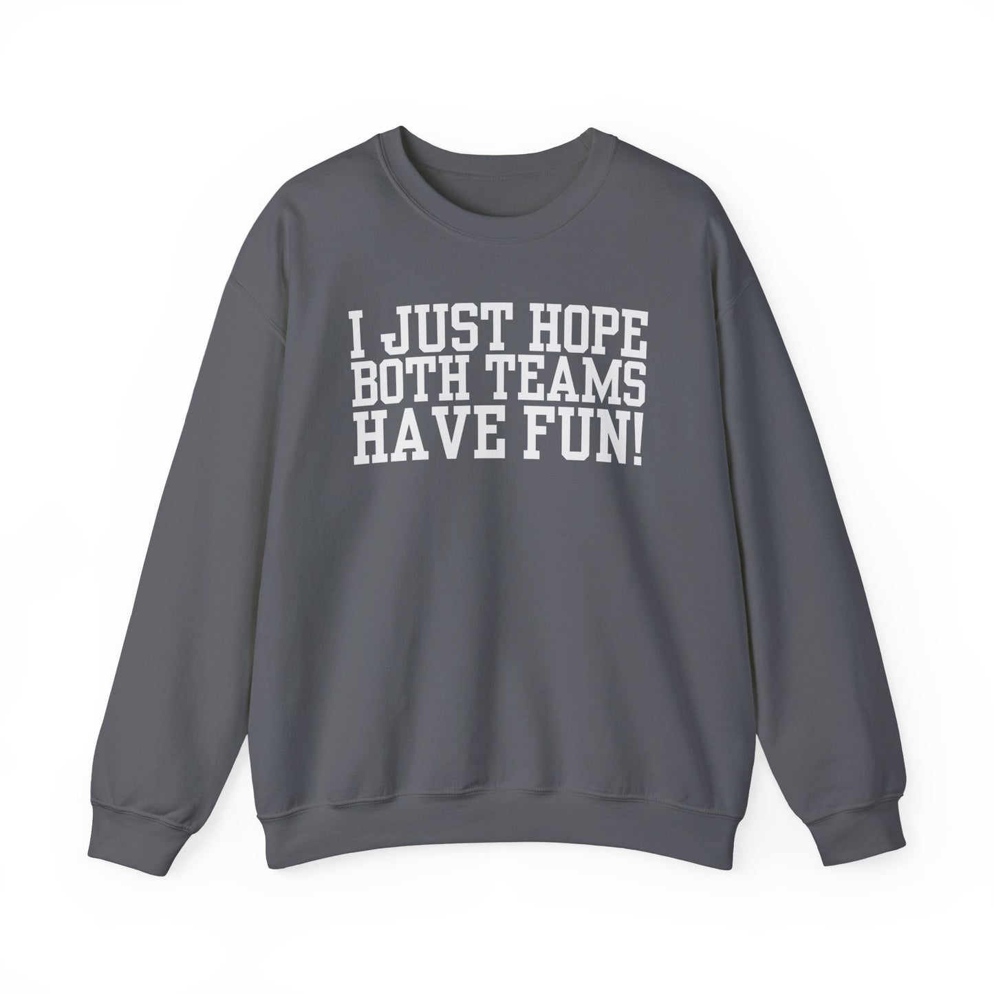 Have Fun! Crewneck Sweatshirt
