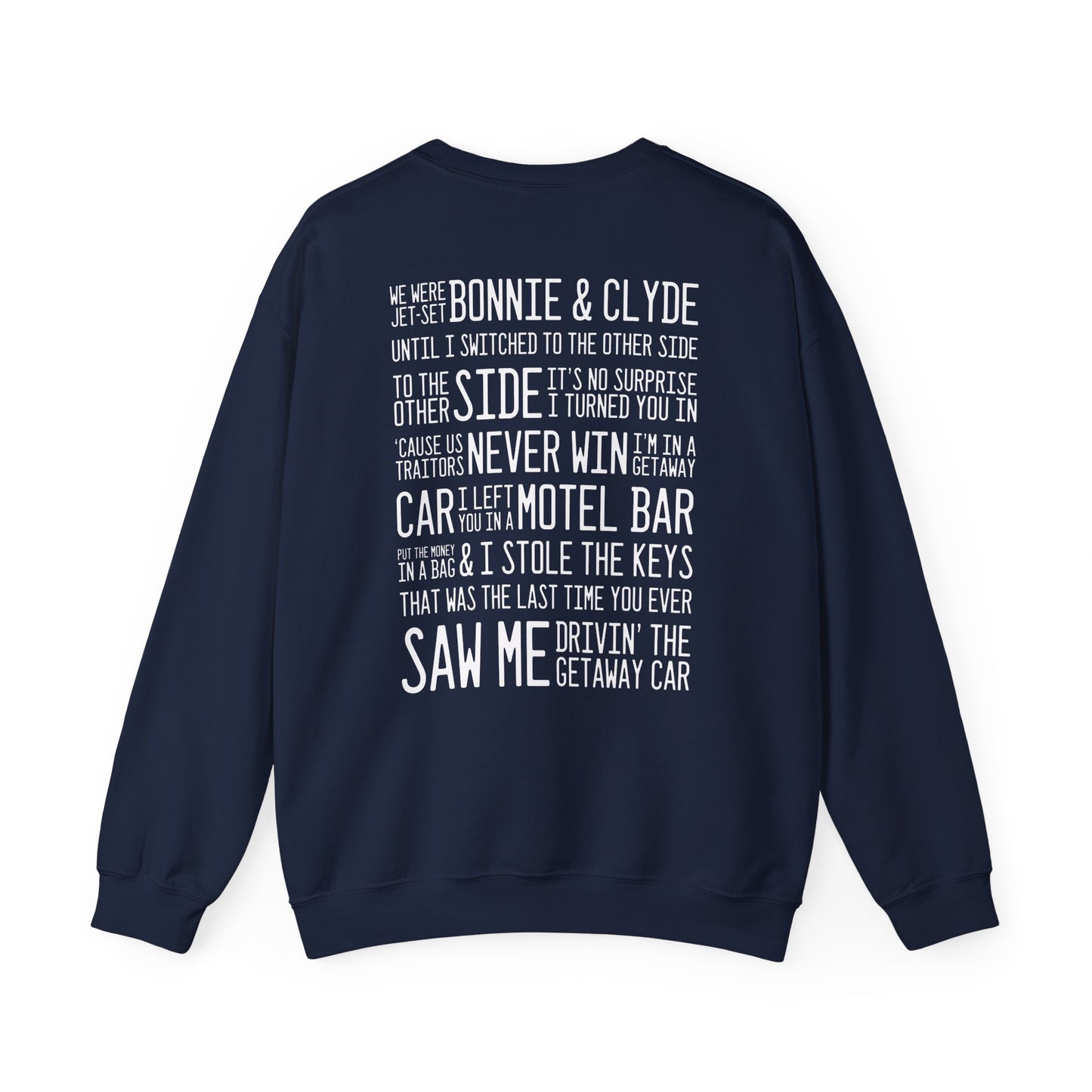Getaway Car (lyrics on back) Crewneck Sweatshirt