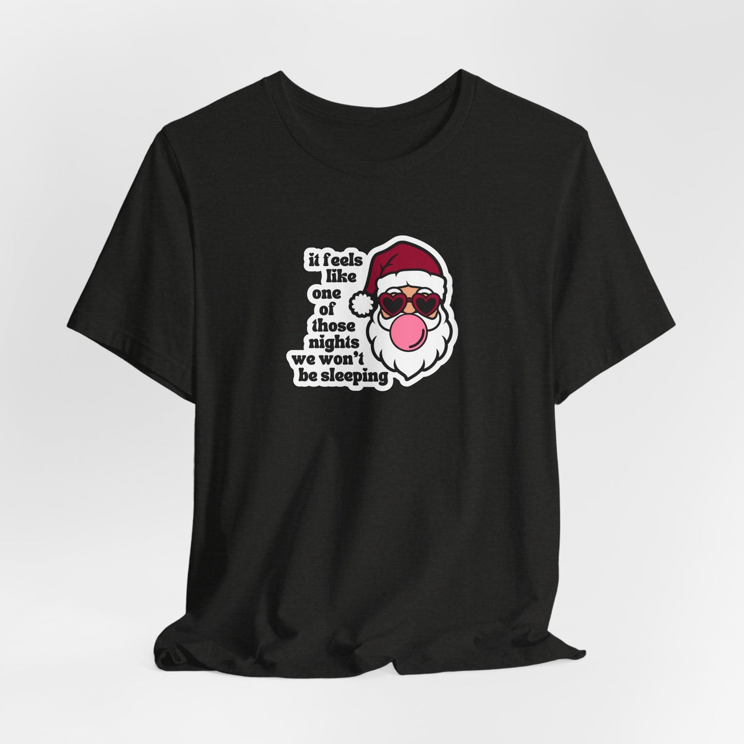 we won't be sleeping tshirt