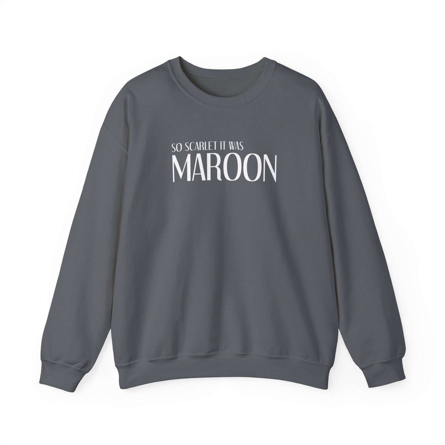 Maroon (lyrics on back) Crewneck Sweatshirt
