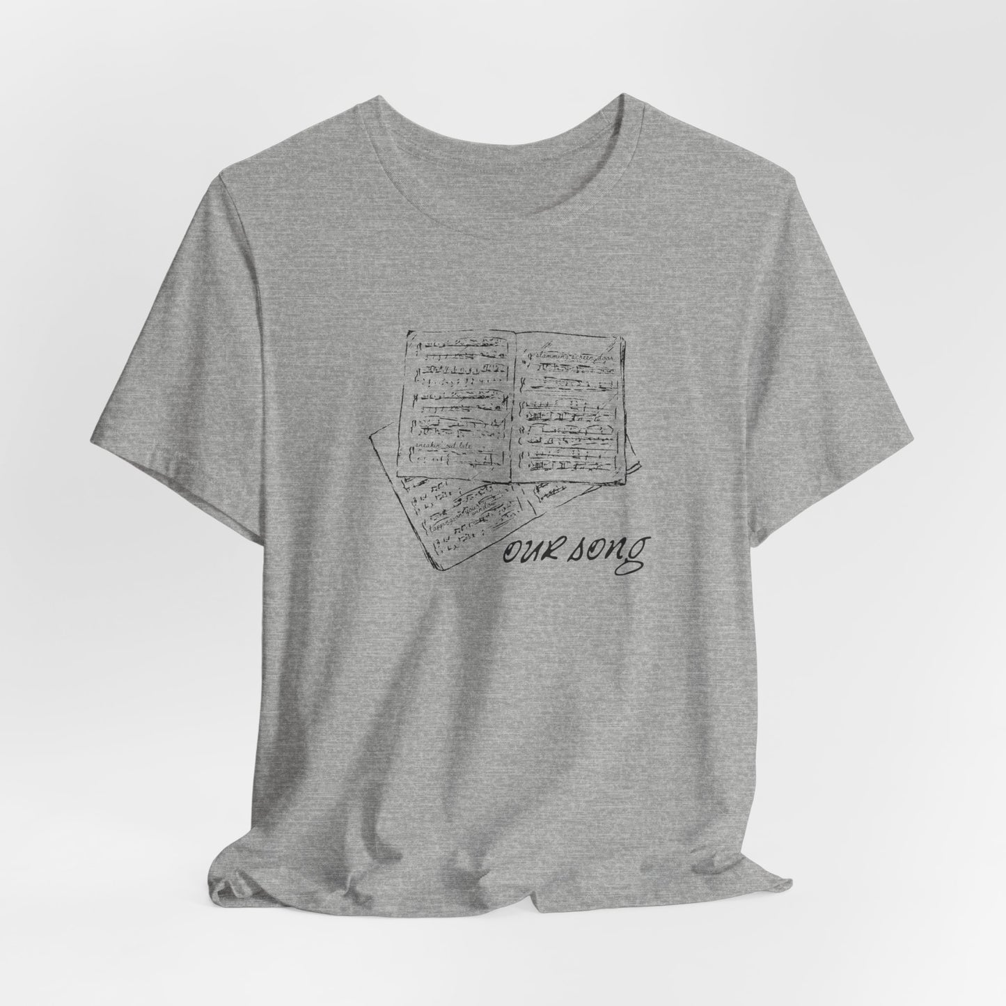 Our Song Tshirt