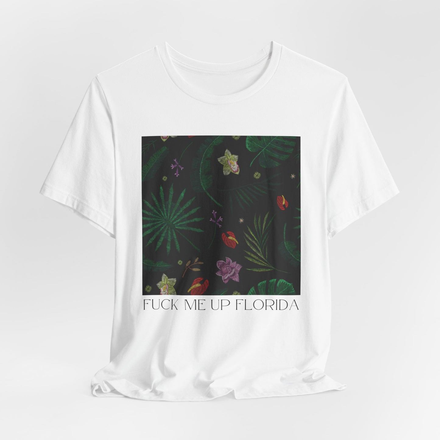 Fuck Me Up Florida Tshirt