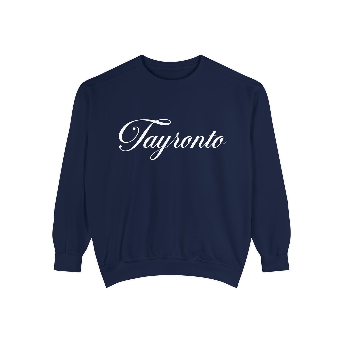 Tayronto Sweatshirt