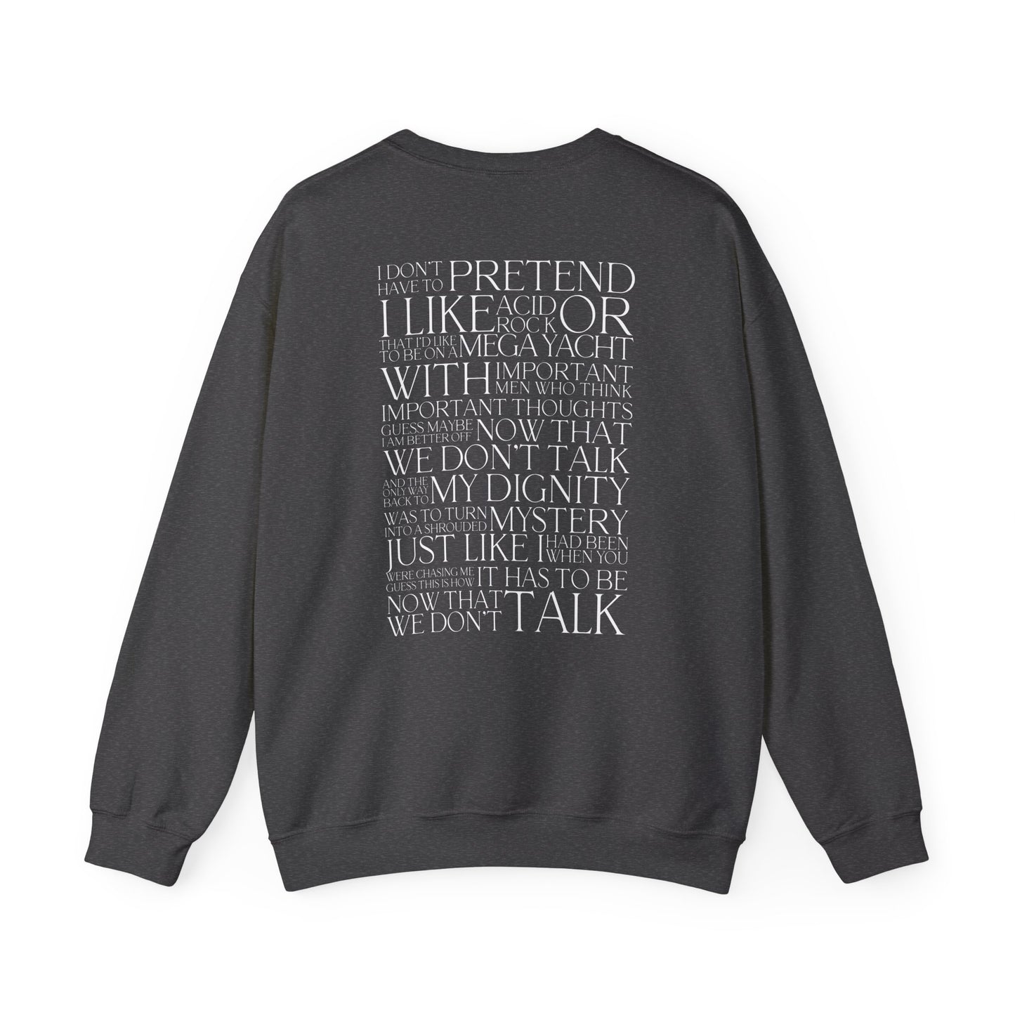 Now That We Don't Talk (Lyrics on Back) Crewneck Sweatshirt