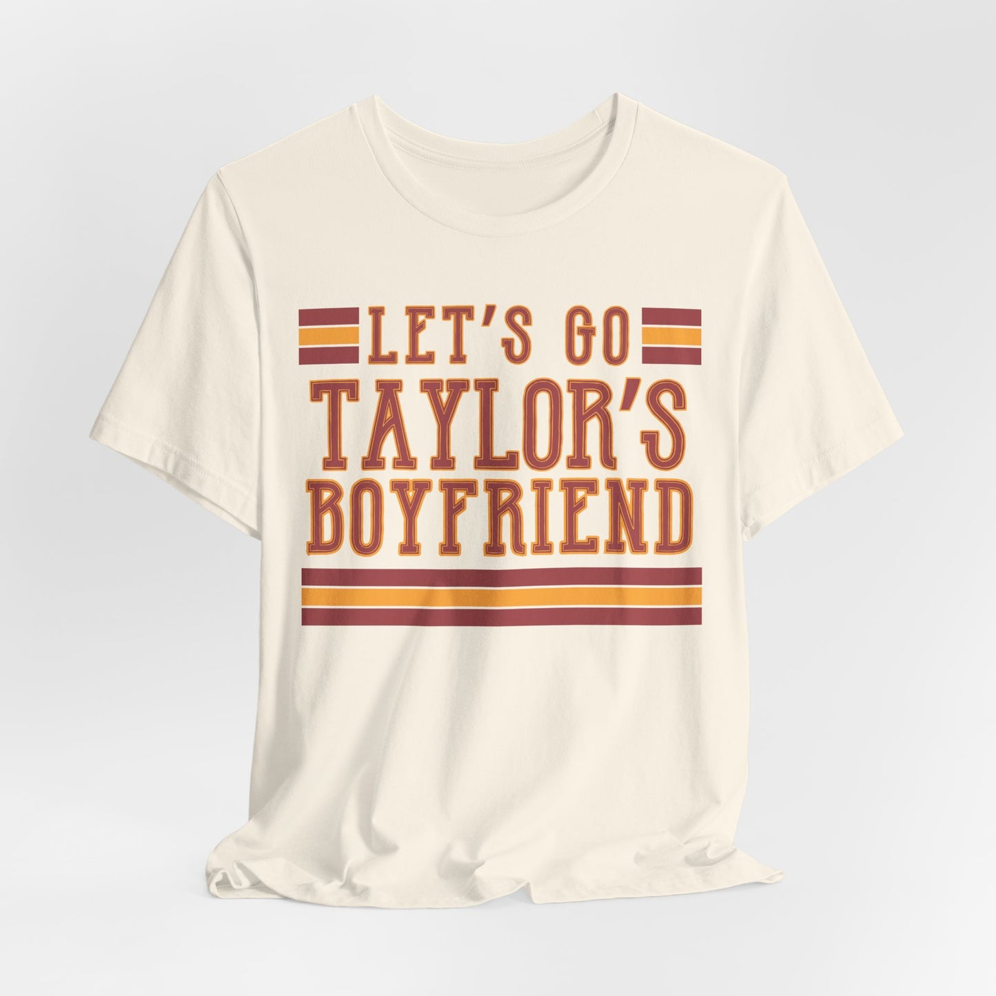 Let's Go Taylor's Boyfriend Tshirt