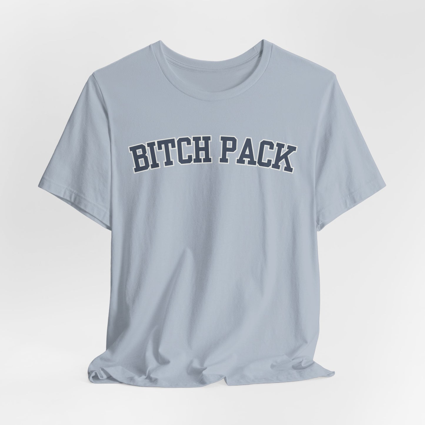 Bitch Pack Tshirt