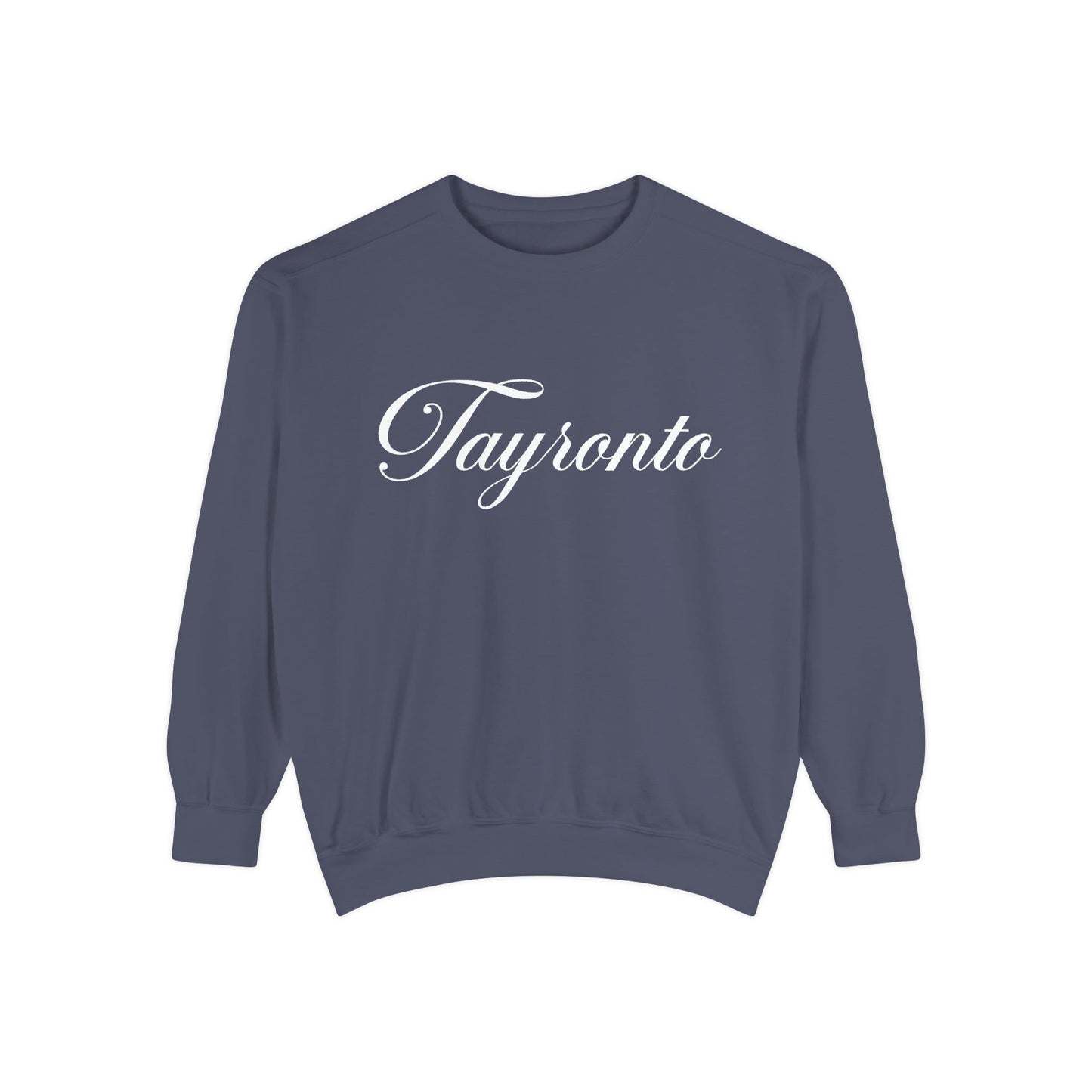 Tayronto Sweatshirt