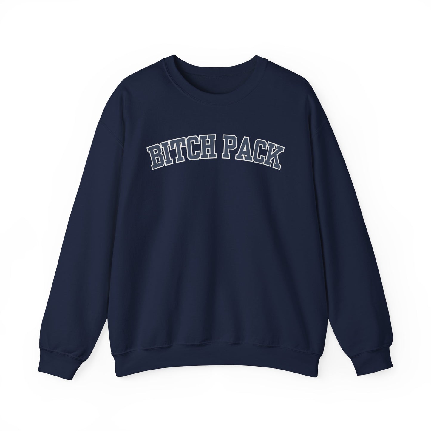 Bitch Pack Crewneck Sweatshirt