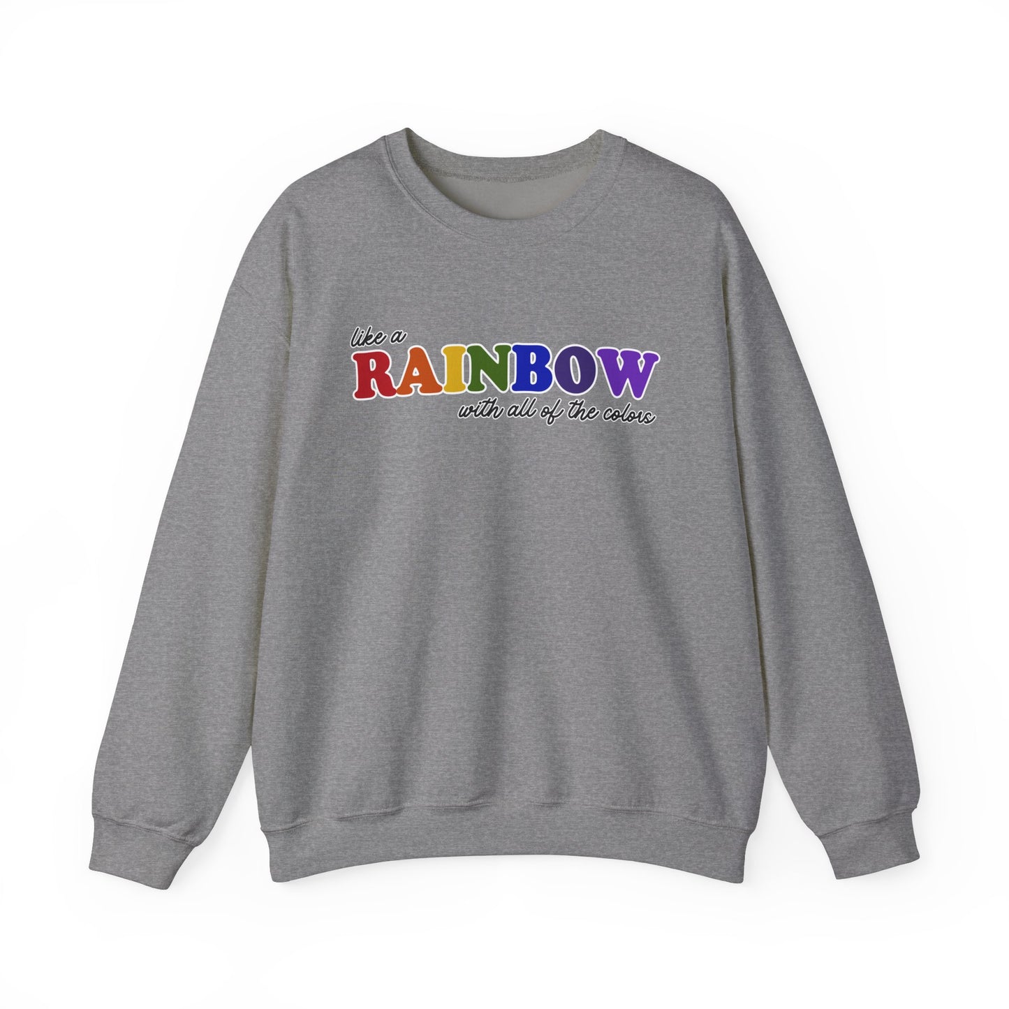 Like a Rainbow Crewneck Sweatshirt