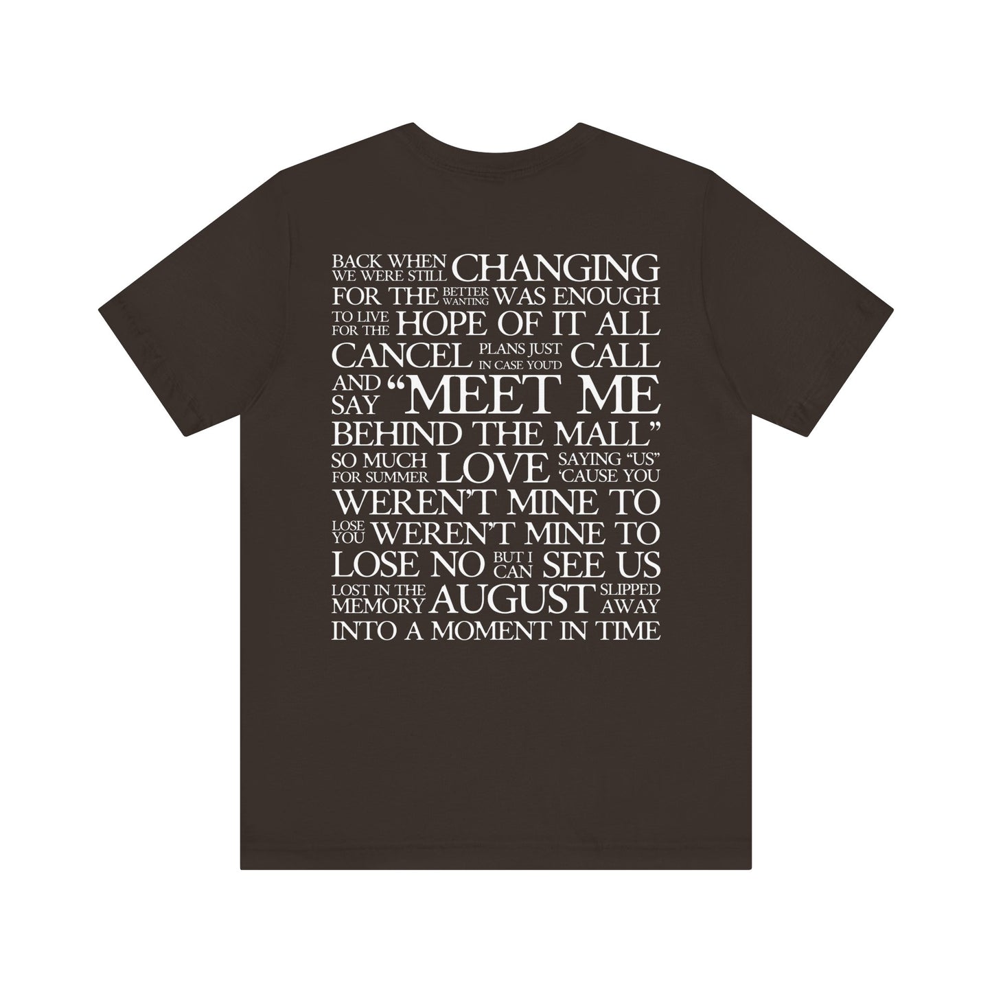 August (lyrics on back) Tshirt