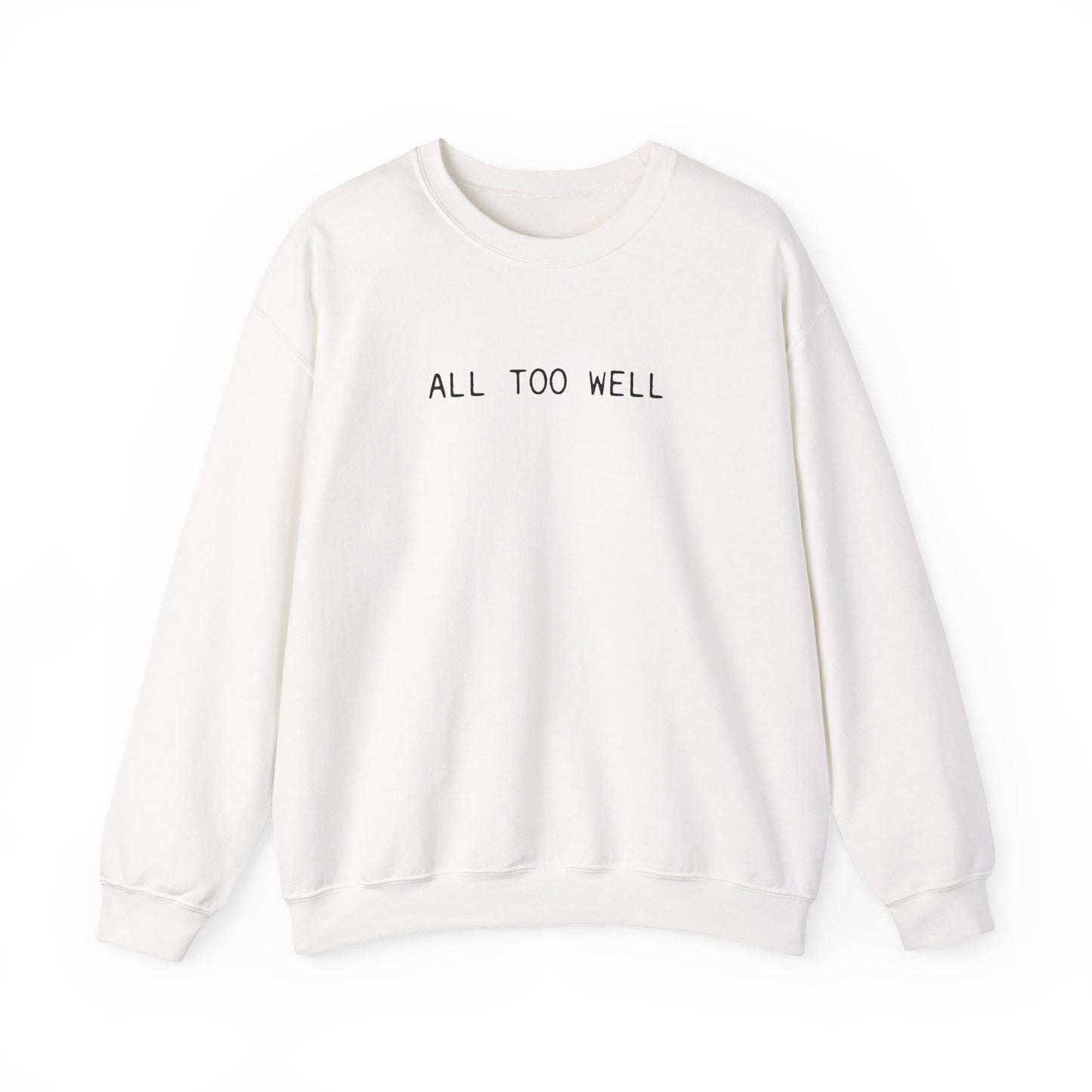 All Too Well 10 Minute Version (lyrics on back) Crewneck Sweatshirt