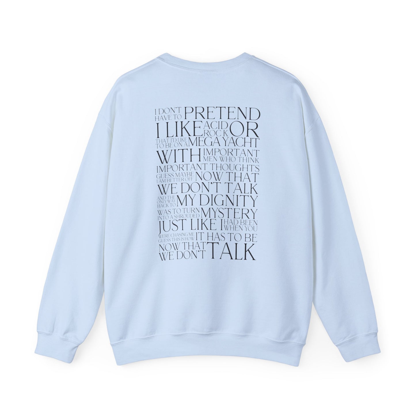 Now That We Don't Talk (Lyrics on Back) Crewneck Sweatshirt