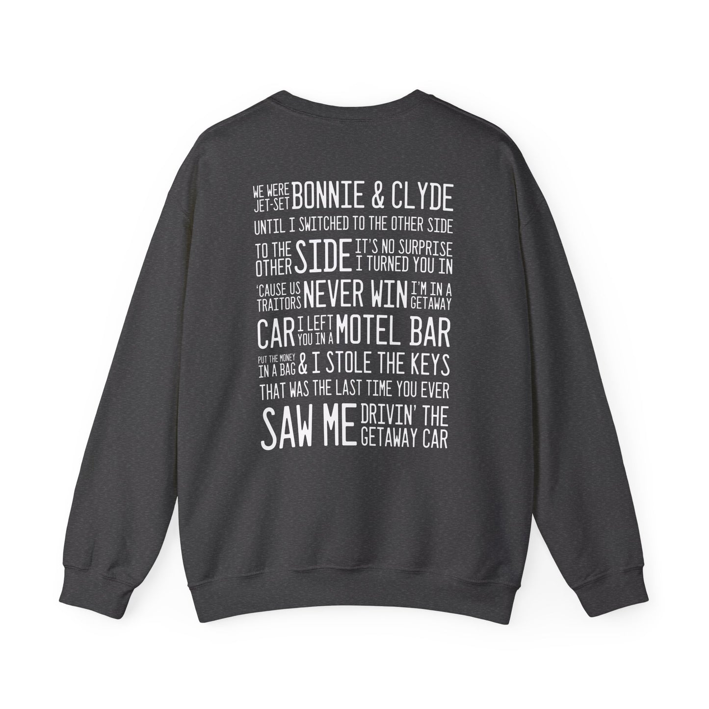 Getaway Car (lyrics on back) Crewneck Sweatshirt