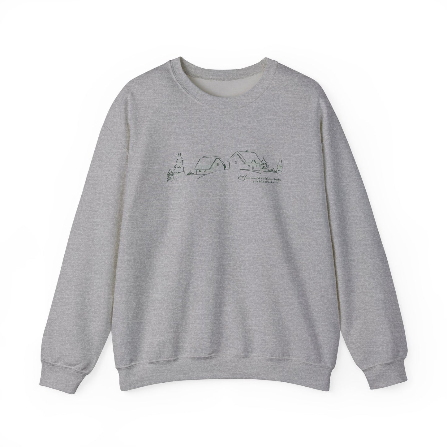 You Could Call Me Babe Crewneck Sweatshirt