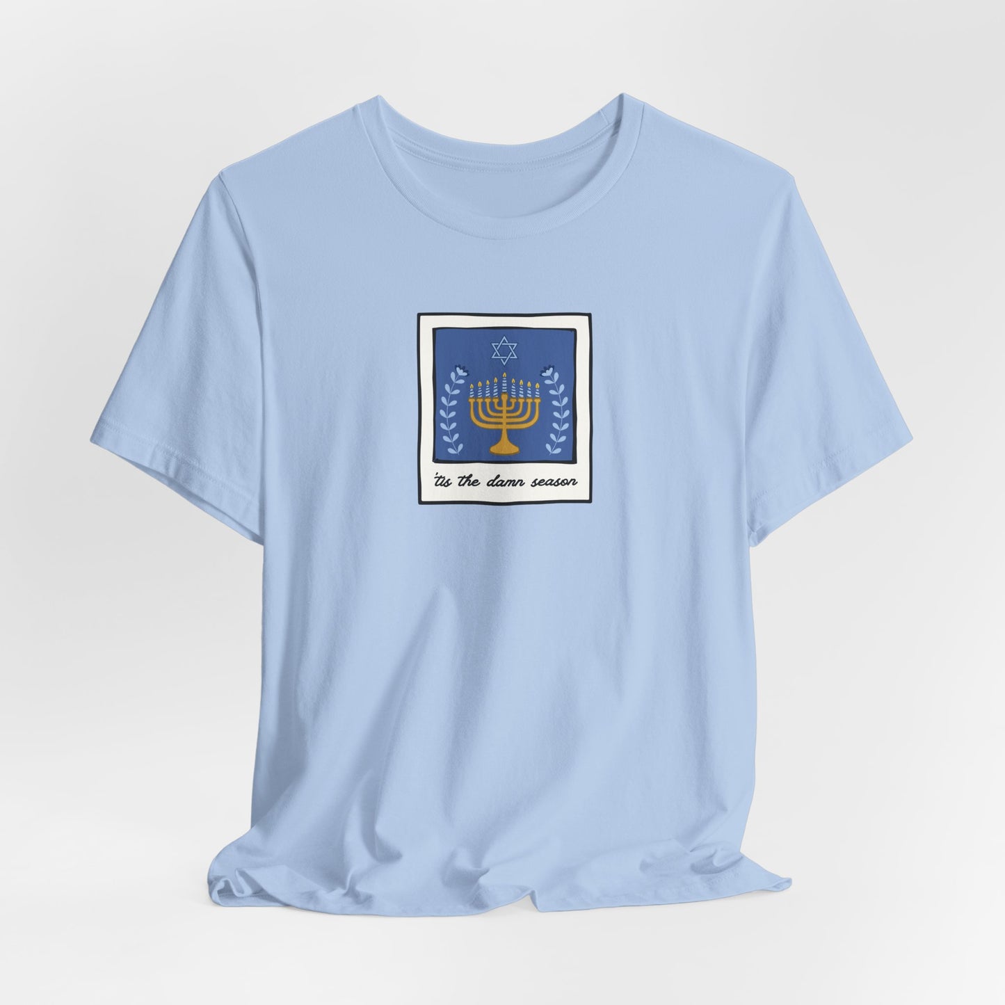 Tis The Damn Season Tshirt