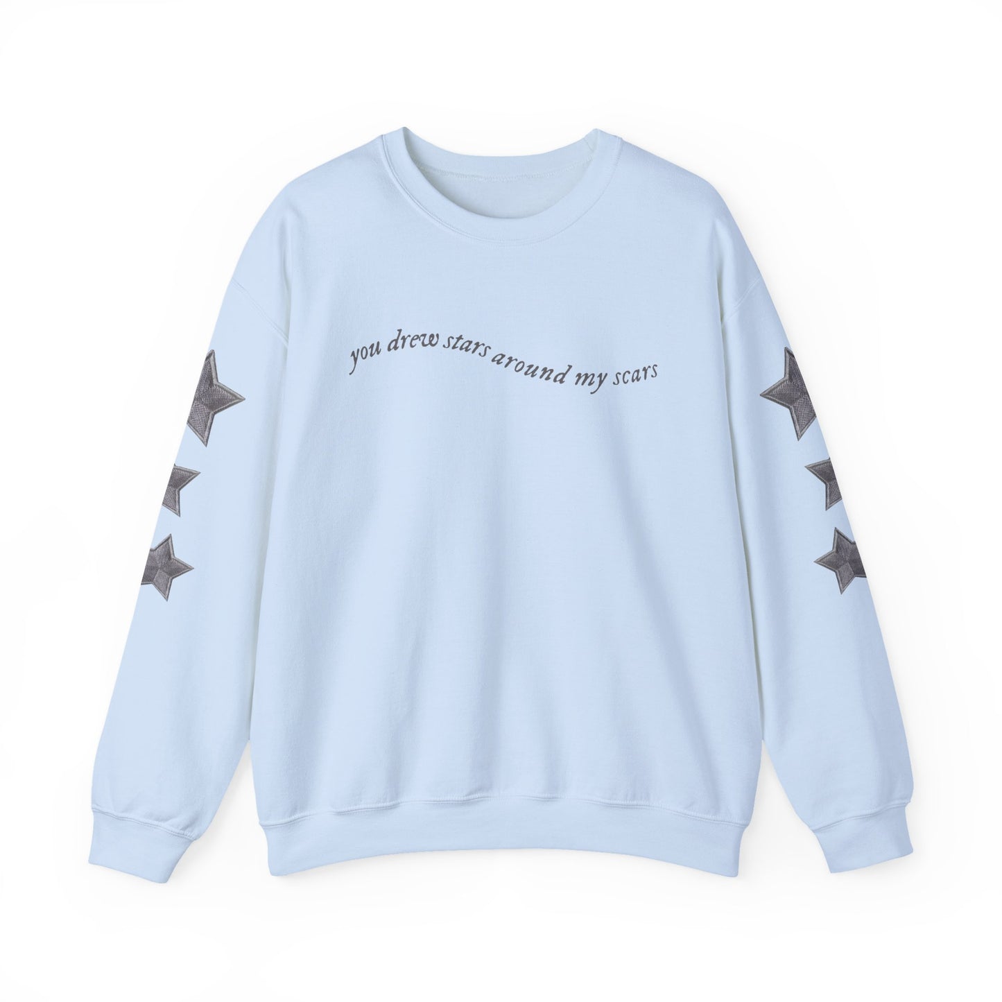 You Drew Stars Around My Scars Sweater