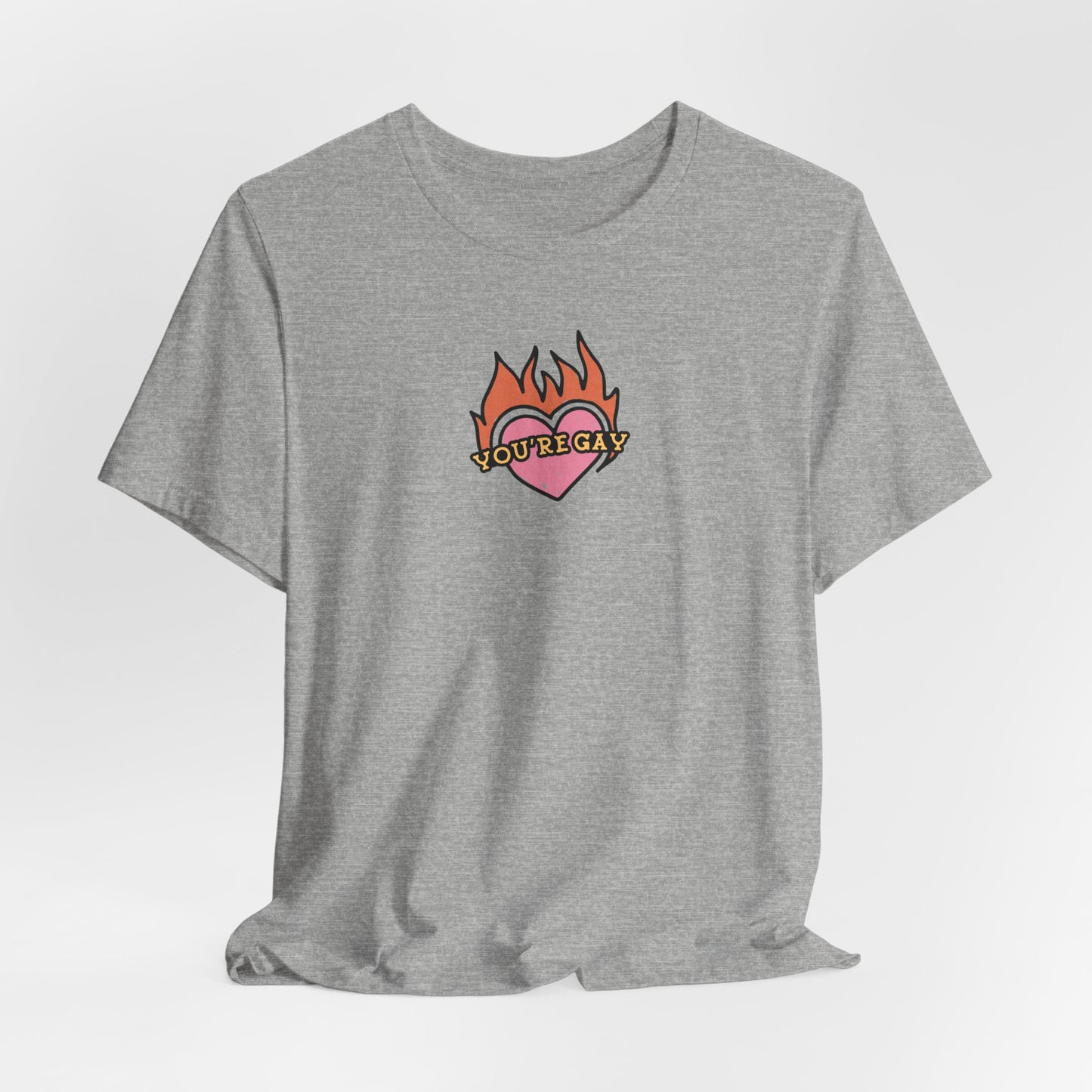 YOU'RE GAY! Tshirt