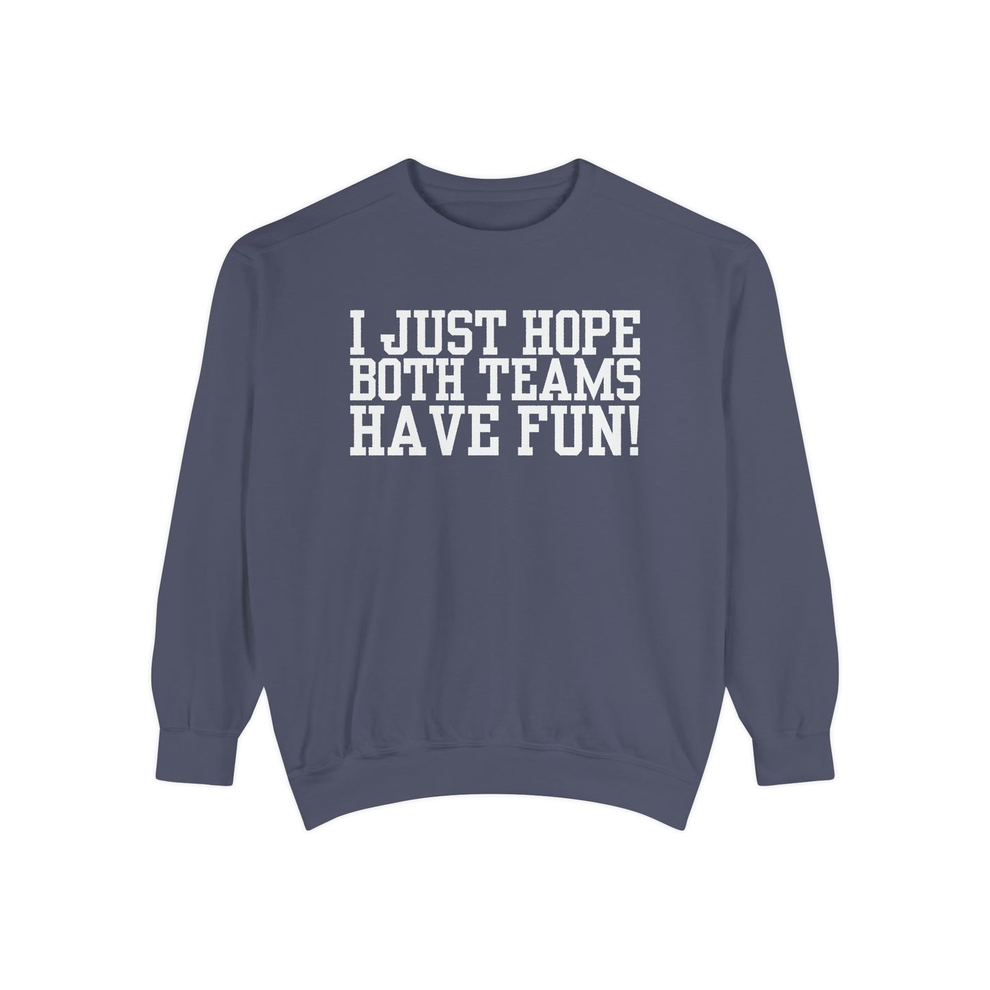 Have Fun! Sweater (Comfort Colors)