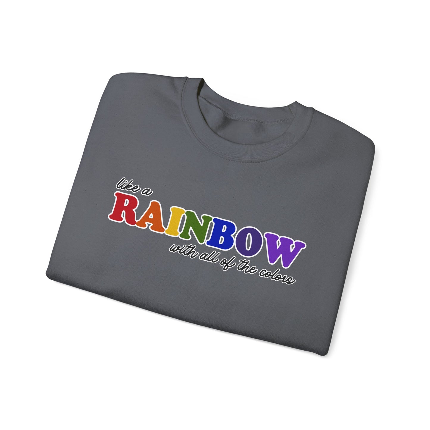 Like a Rainbow Crewneck Sweatshirt