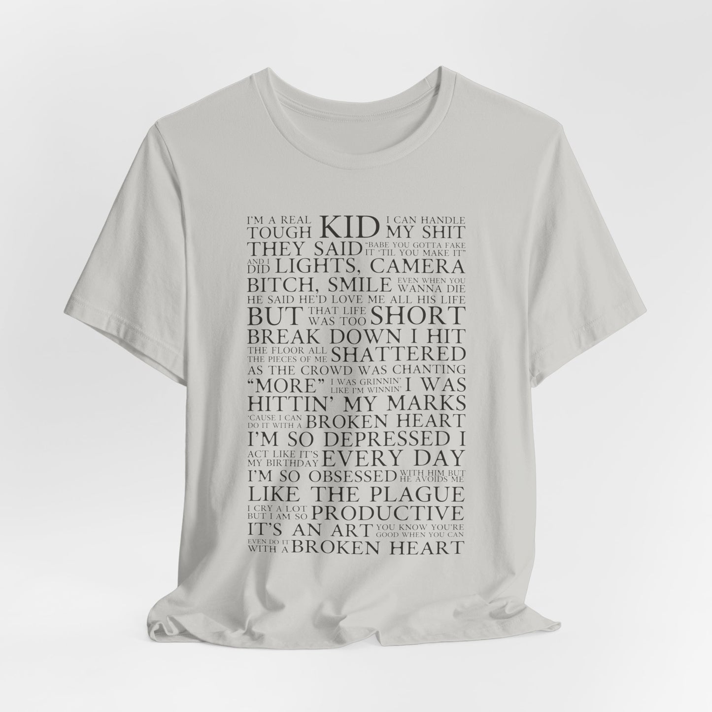 I Can Do It With A Broken Heart Tshirt