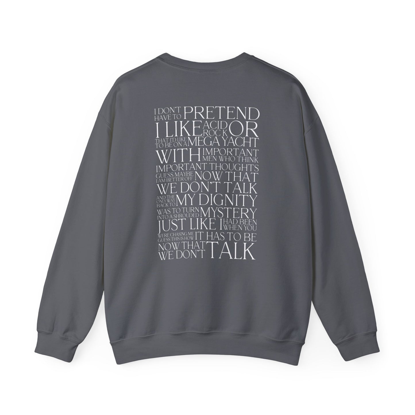 Now That We Don't Talk (Lyrics on Back) Crewneck Sweatshirt