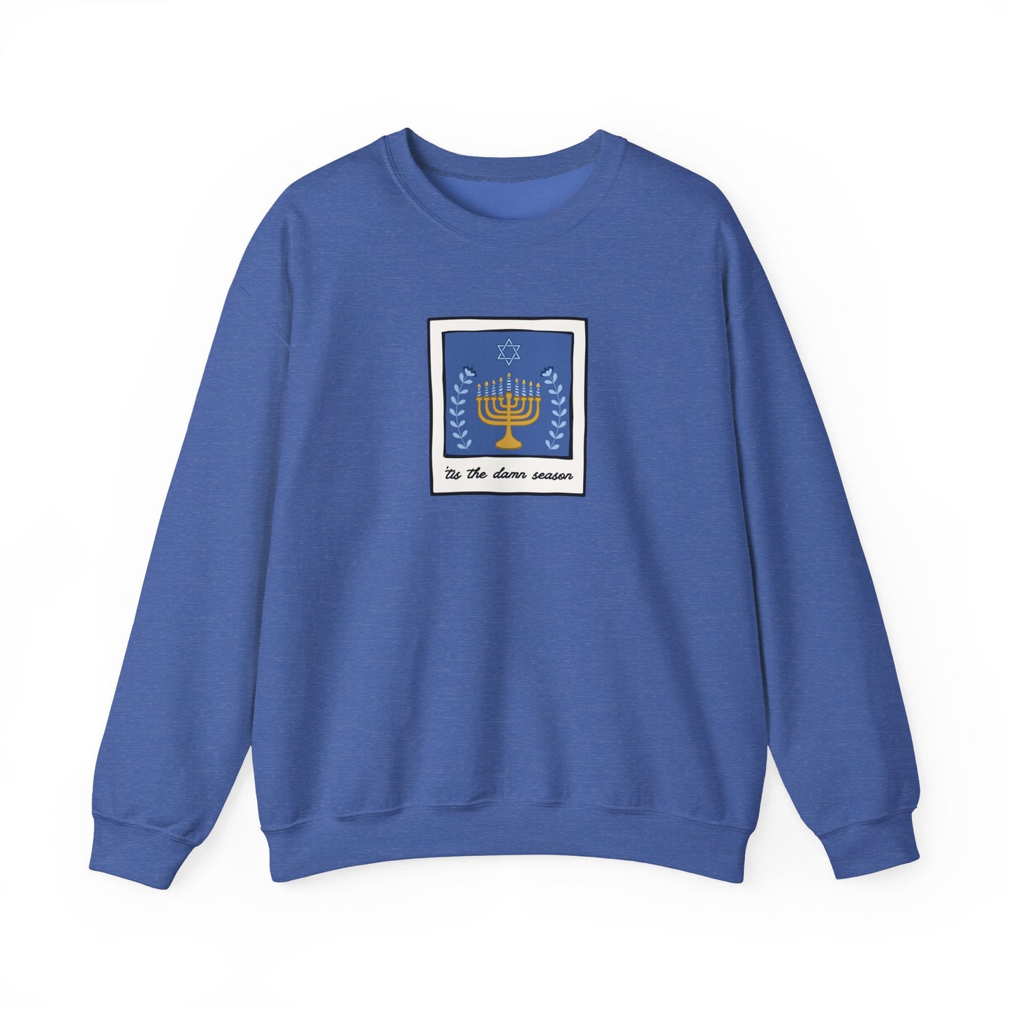 Tis The Damn Season Crewneck Sweatshirt