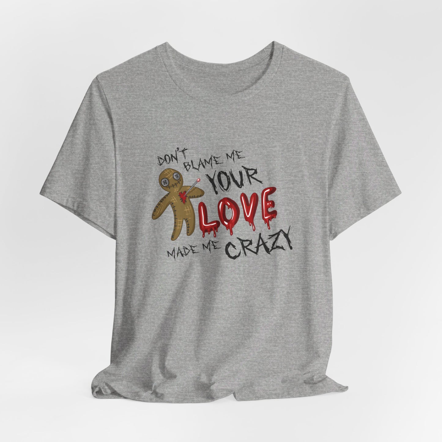 Don't Blame Me Tshirt