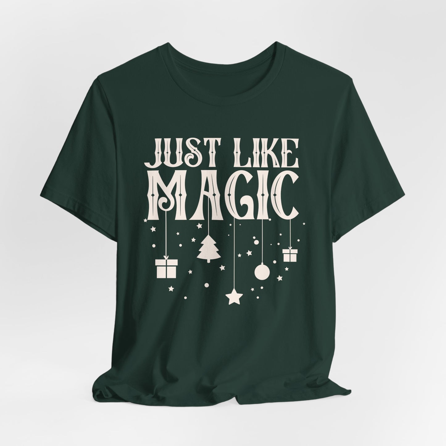 Just Like Magic Tshirt