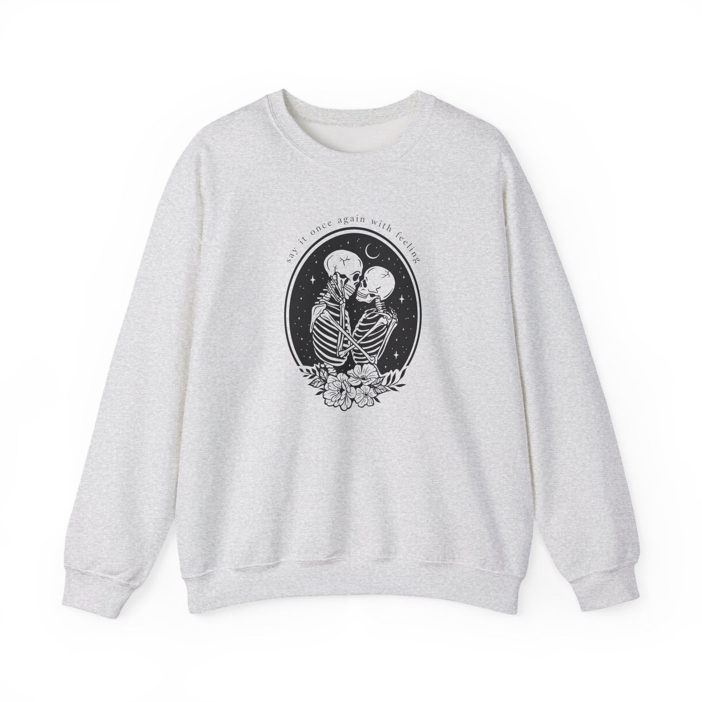 Say it Once Again Crewneck Sweatshirt
