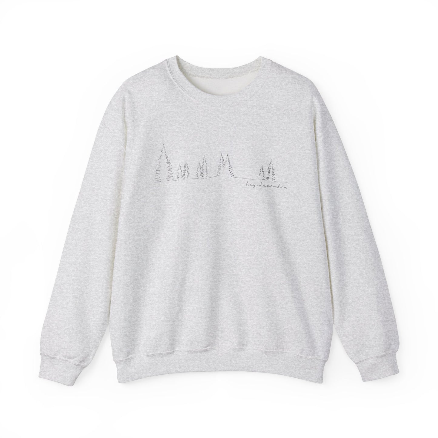 Hey December Crewneck Sweatshirt