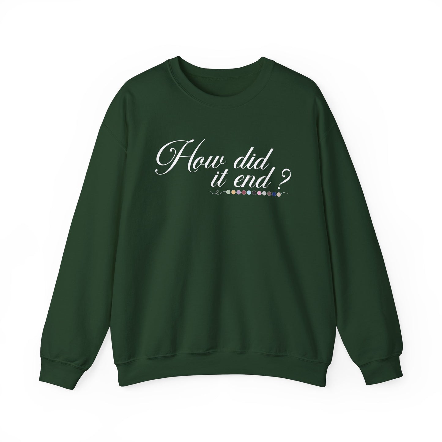 How Did It End? Crewneck Sweatshirt