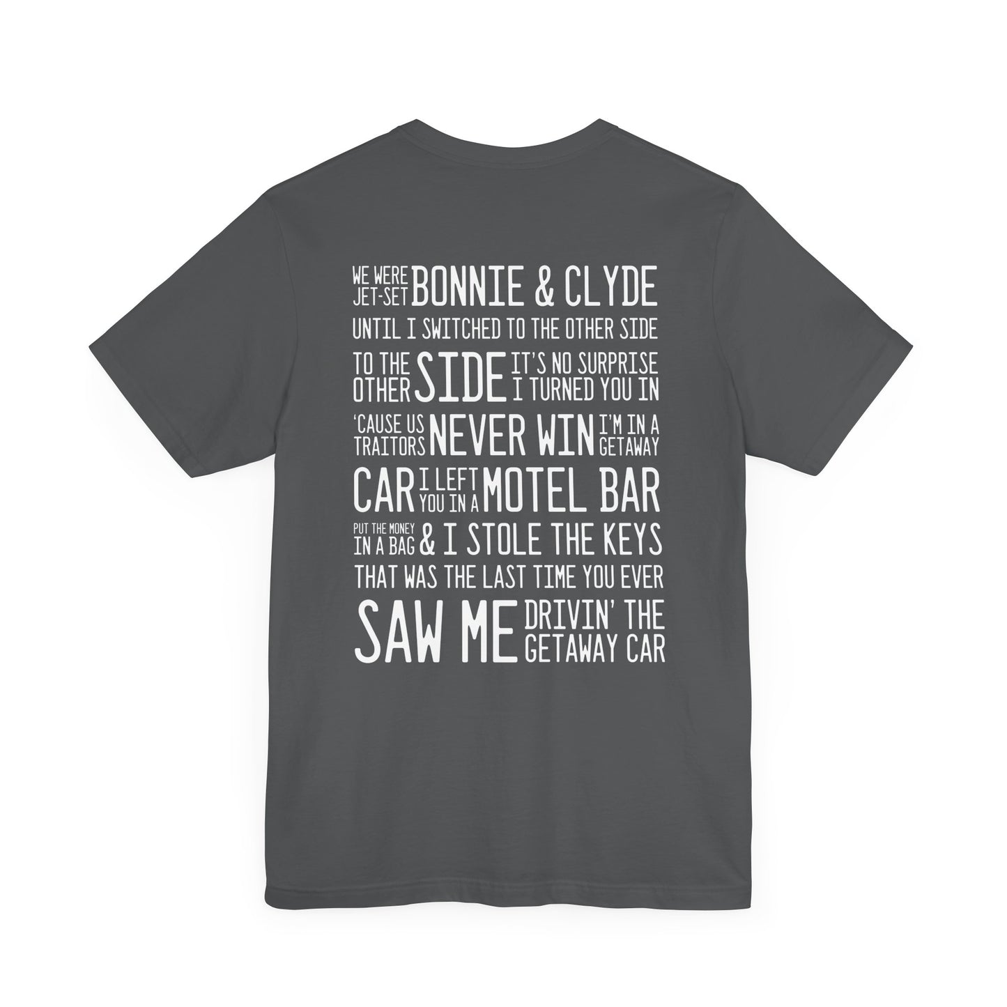 Getaway Car (lyrics on back) Tshirt