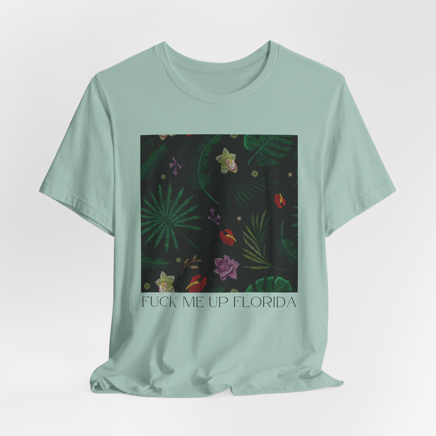 Fuck Me Up Florida Tshirt