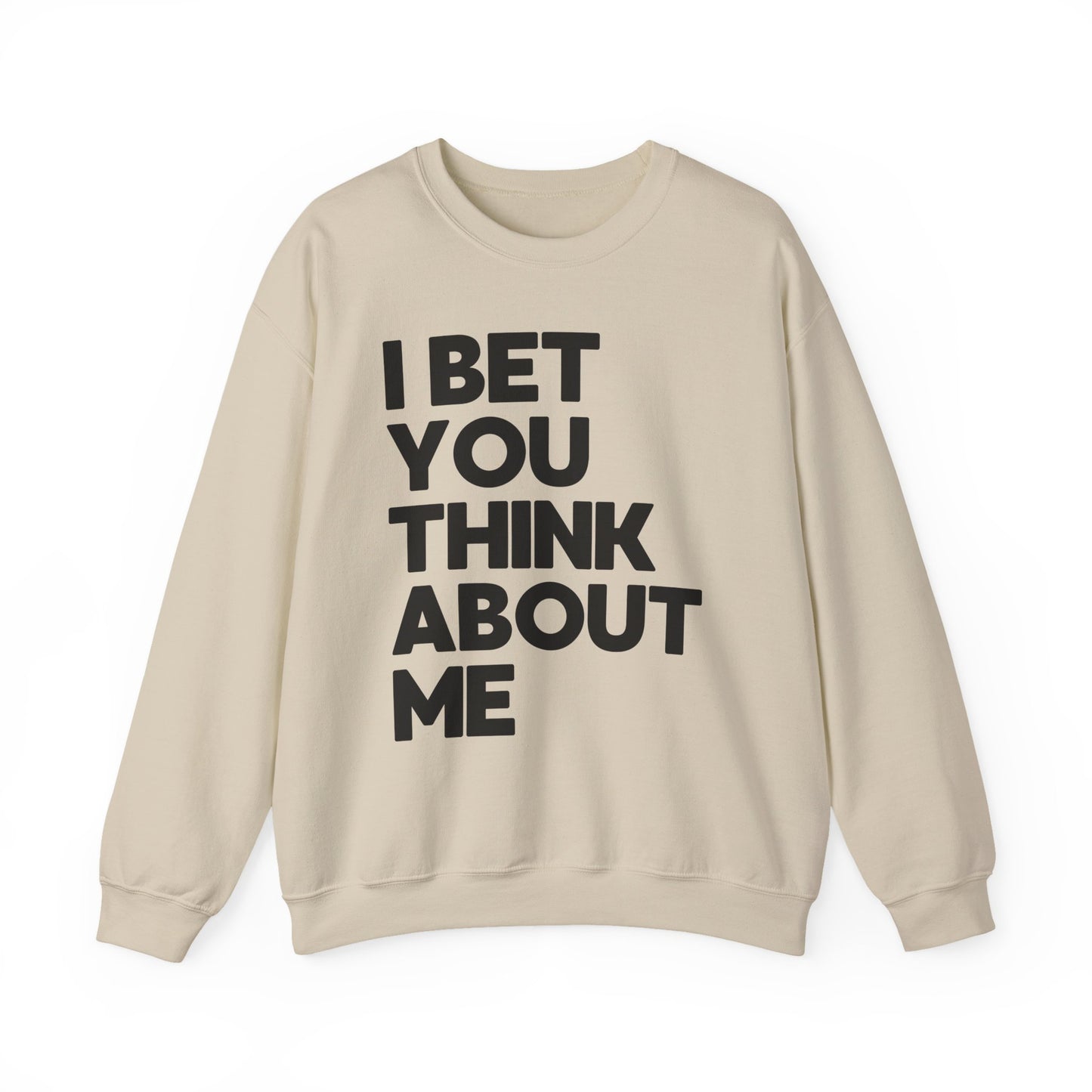 I Bet You Think About Me (lyrics on back) Crewneck Sweatshirt