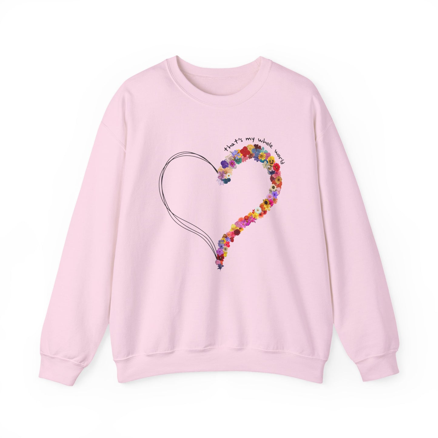 That's my Whole World Crewneck Sweatshirt