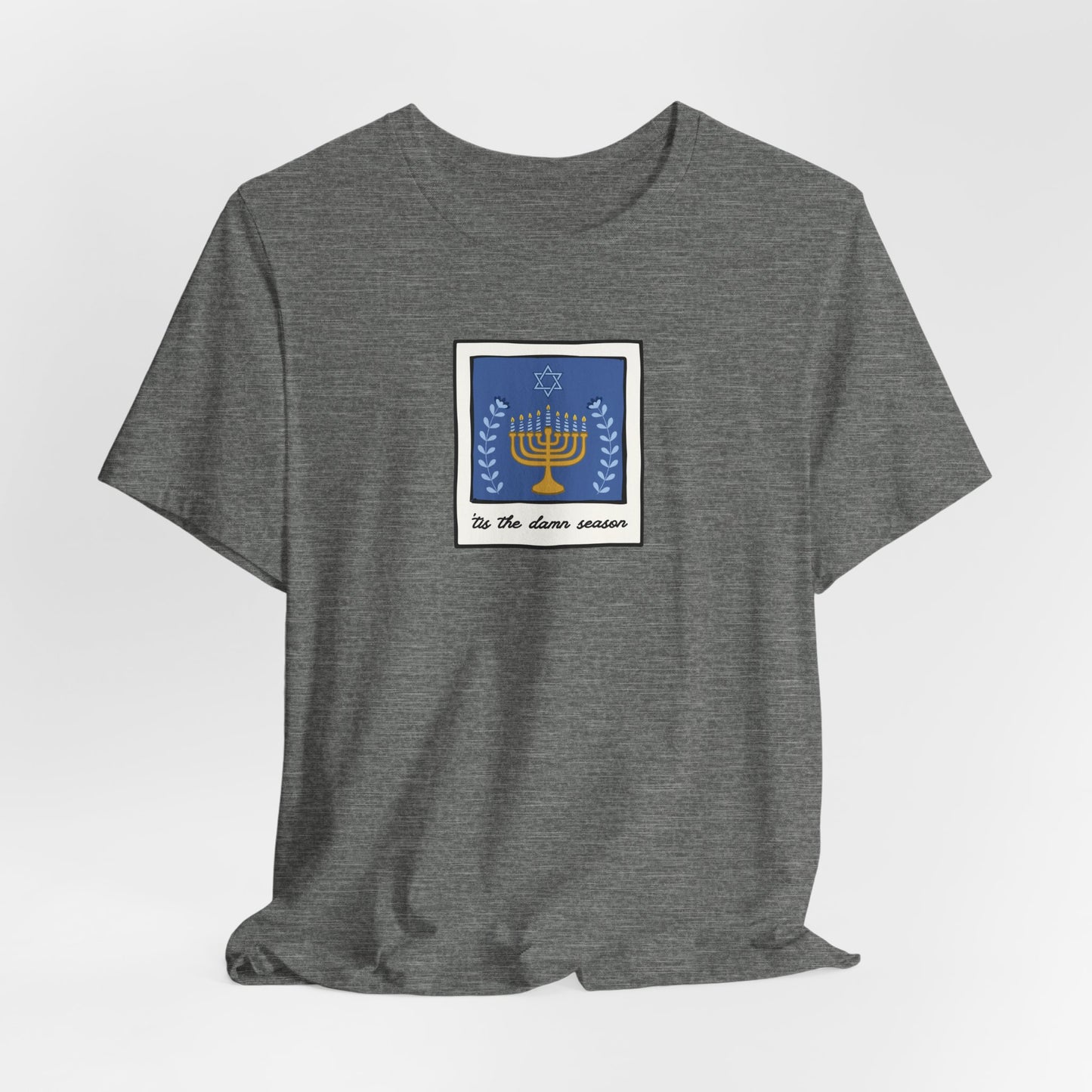 Tis The Damn Season Tshirt