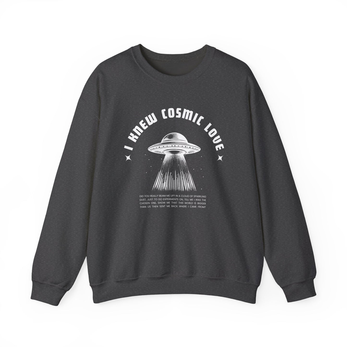 I Knew Cosmic Love Crewneck Sweatshirt