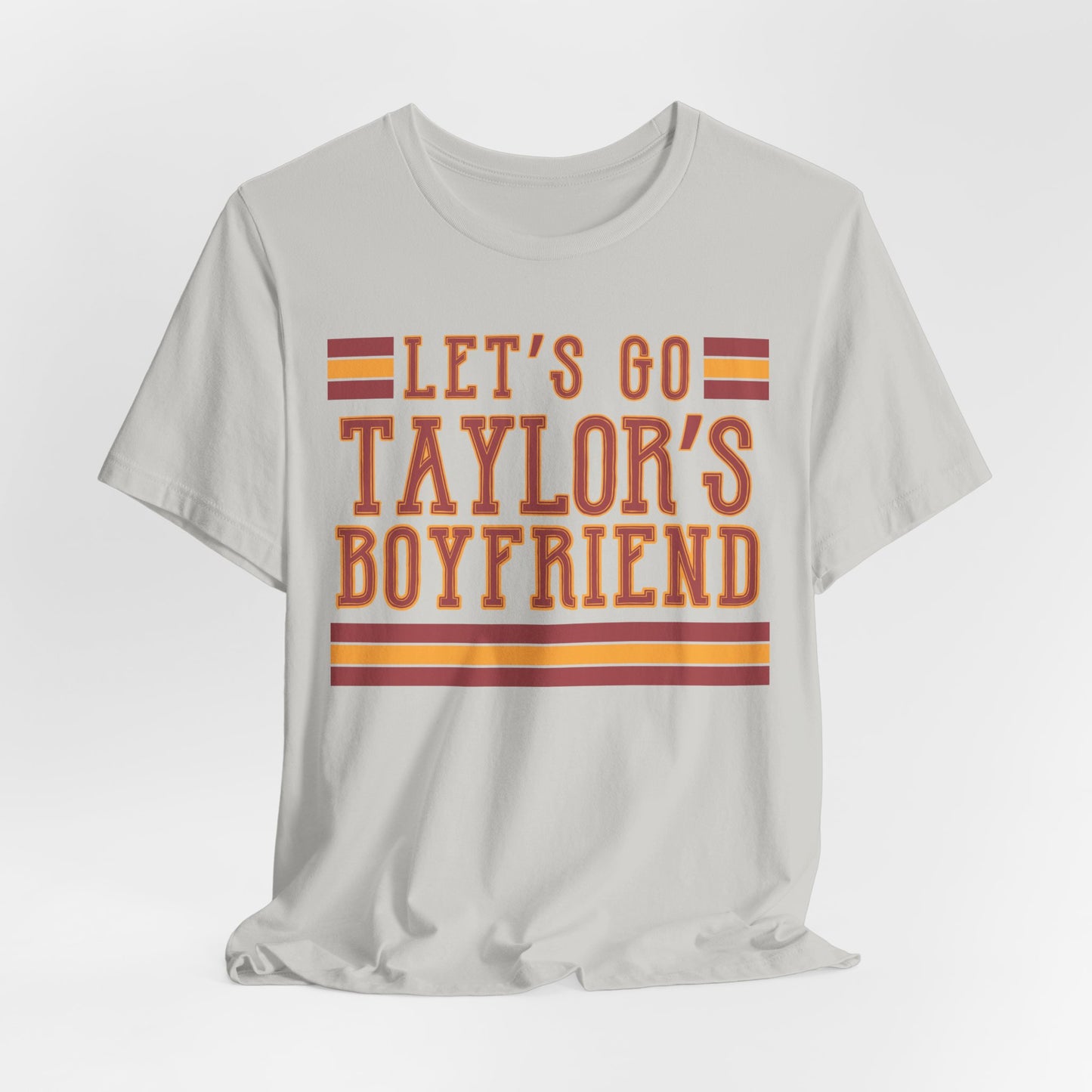 Let's Go Taylor's Boyfriend Tshirt