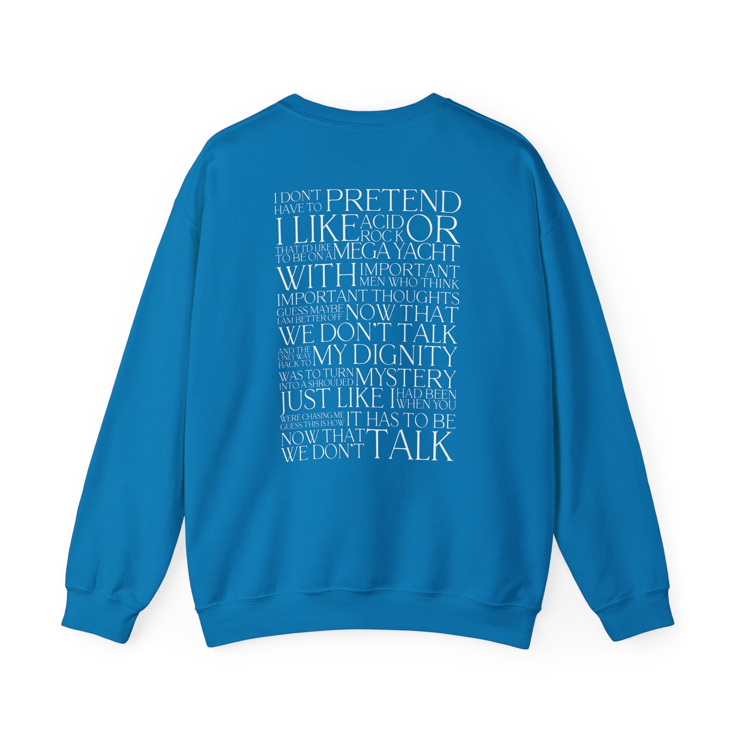 Now That We Don't Talk (Lyrics on Back) Crewneck Sweatshirt