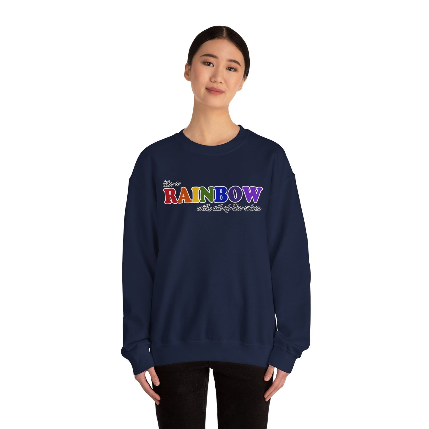 Like a Rainbow Crewneck Sweatshirt