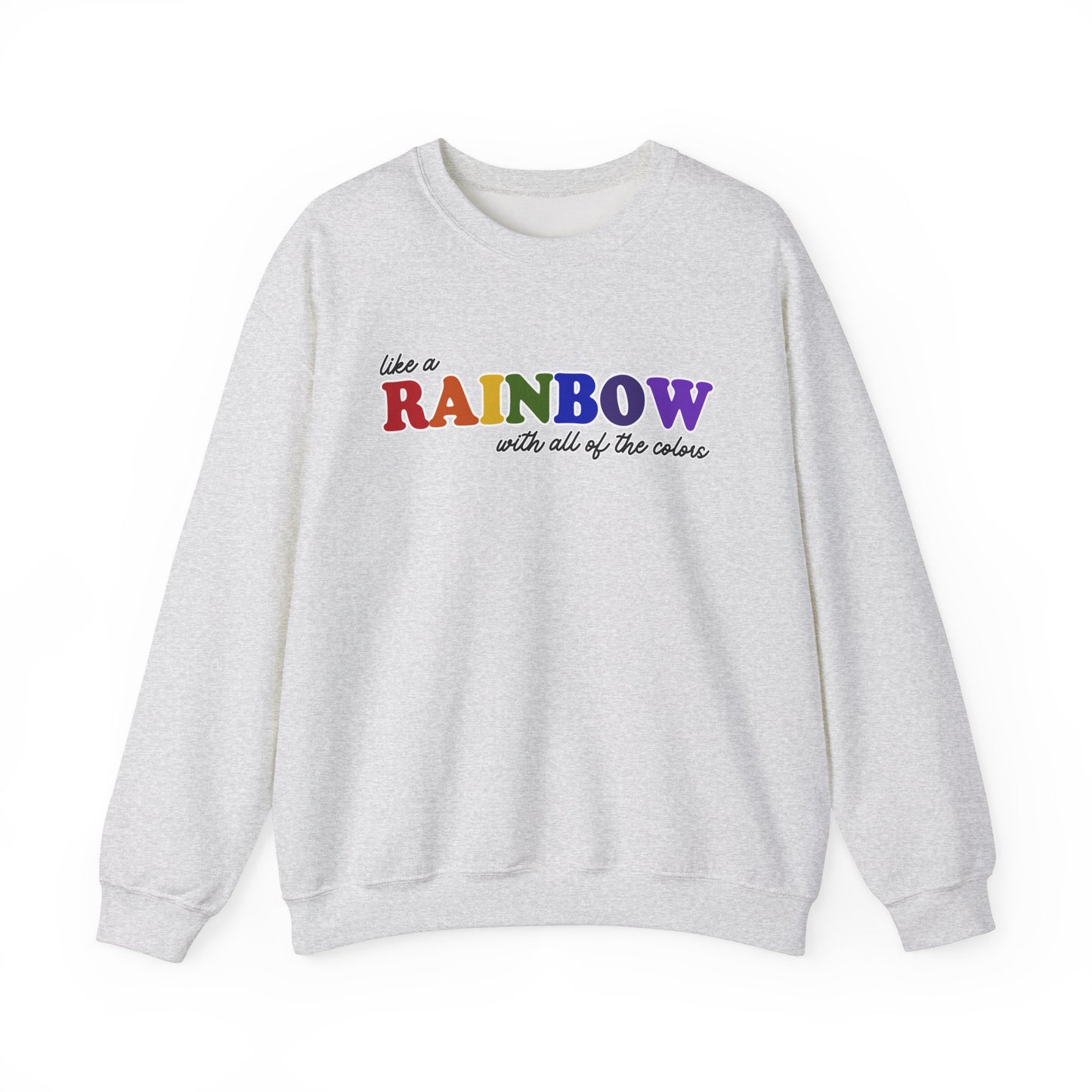 Like a Rainbow Crewneck Sweatshirt