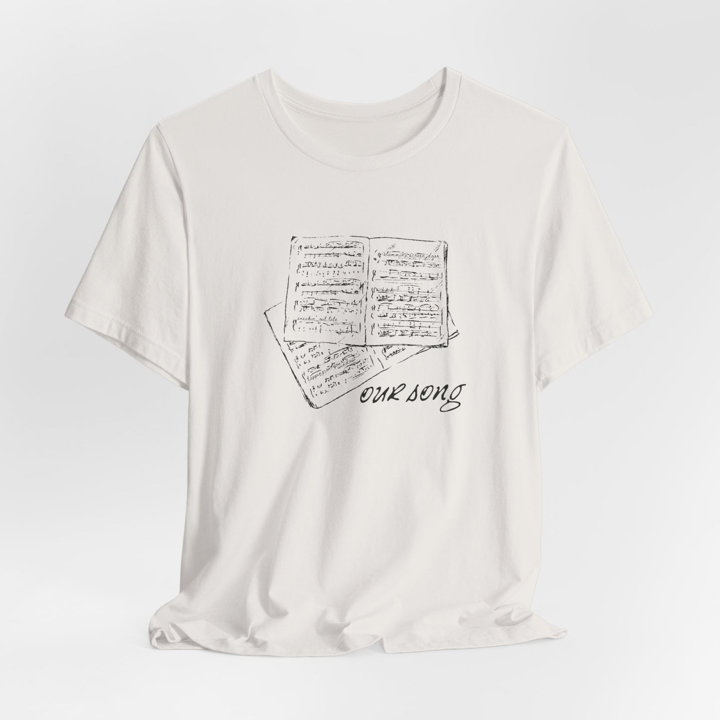 Our Song Tshirt