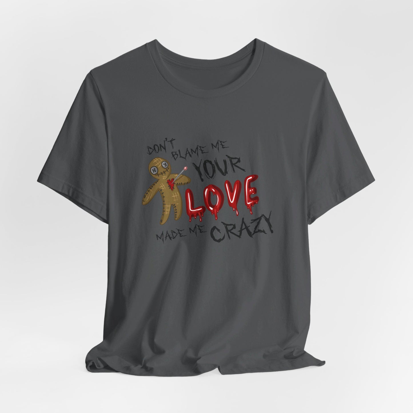 Don't Blame Me Tshirt