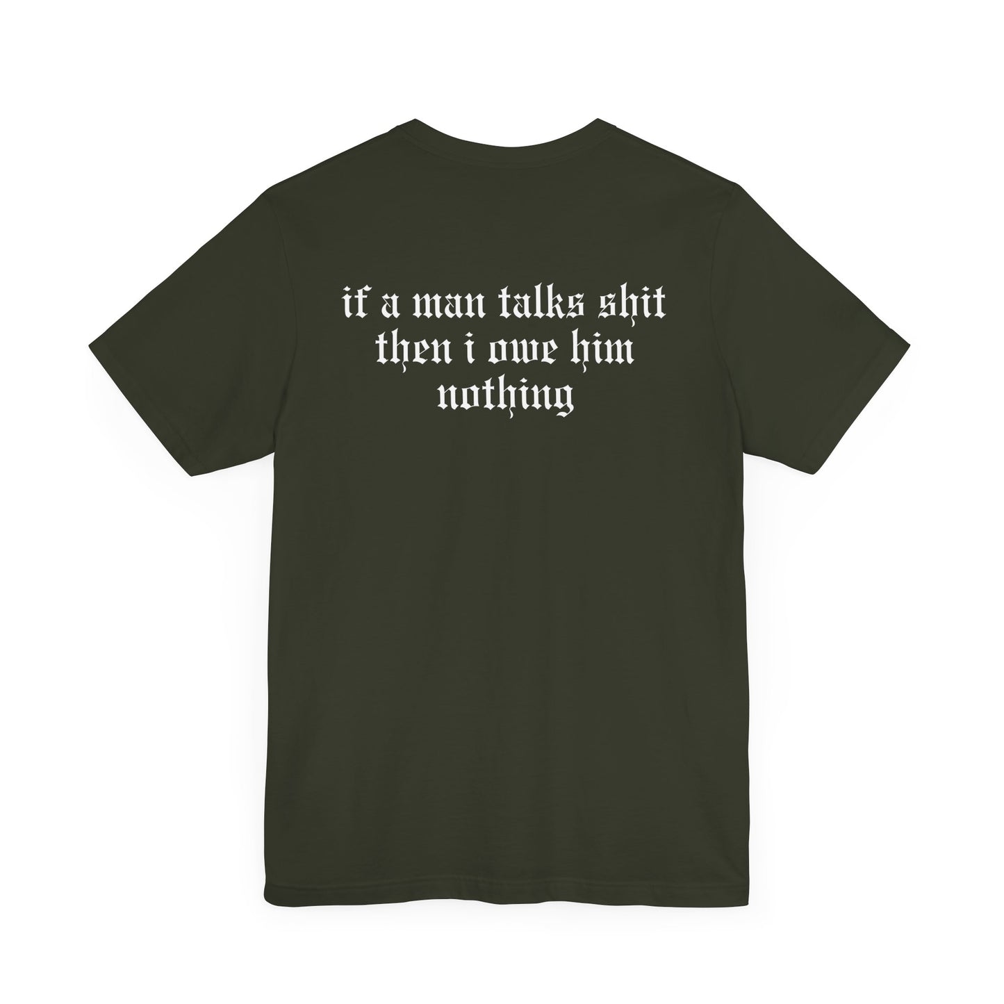 Rep (if a man talks shit on back) Tshirt