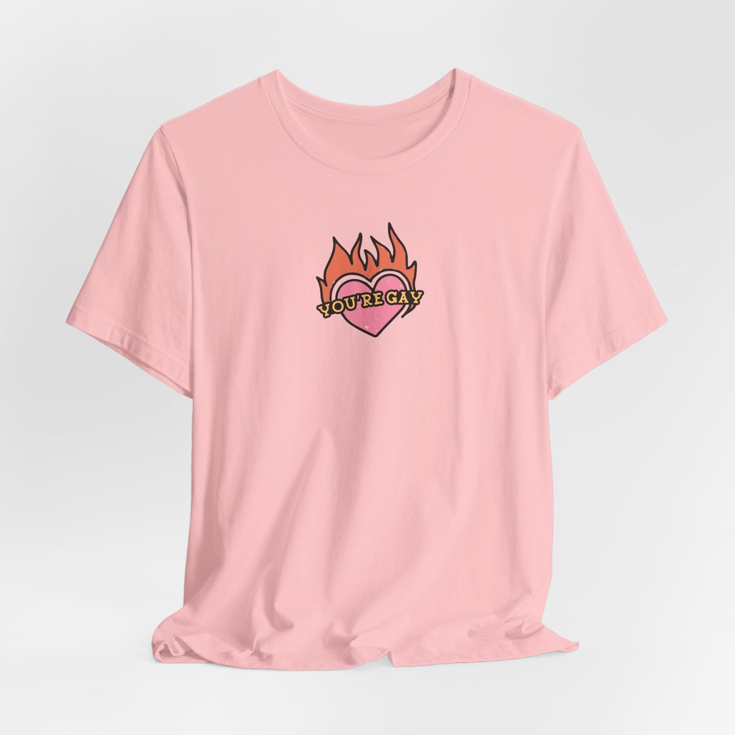 YOU'RE GAY! Tshirt