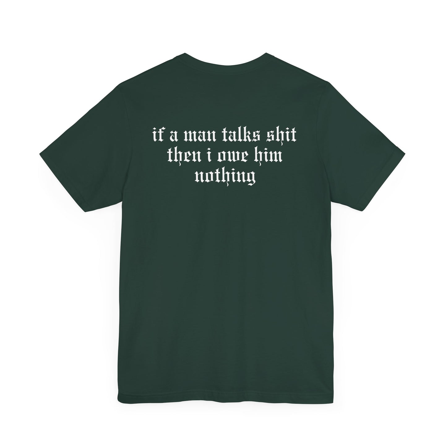 Rep (if a man talks shit on back) Tshirt