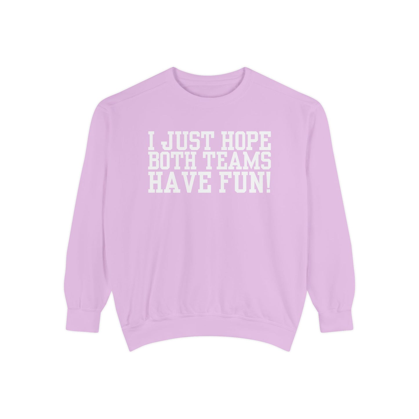 Have Fun! Sweater (Comfort Colors)