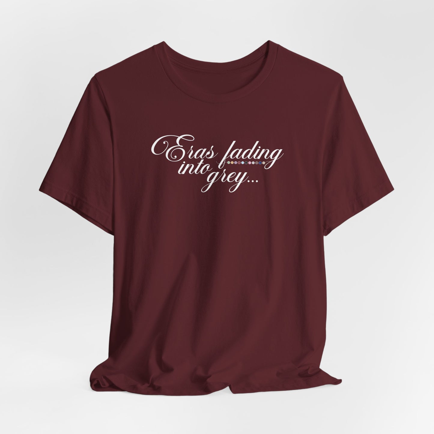 Eras Fading Into Grey Tshirt