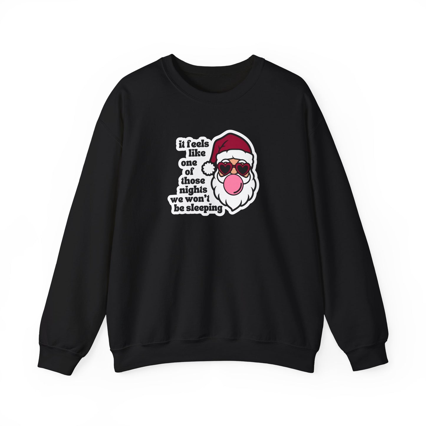 We Won't Be Sleeping Crewneck Sweatshirt